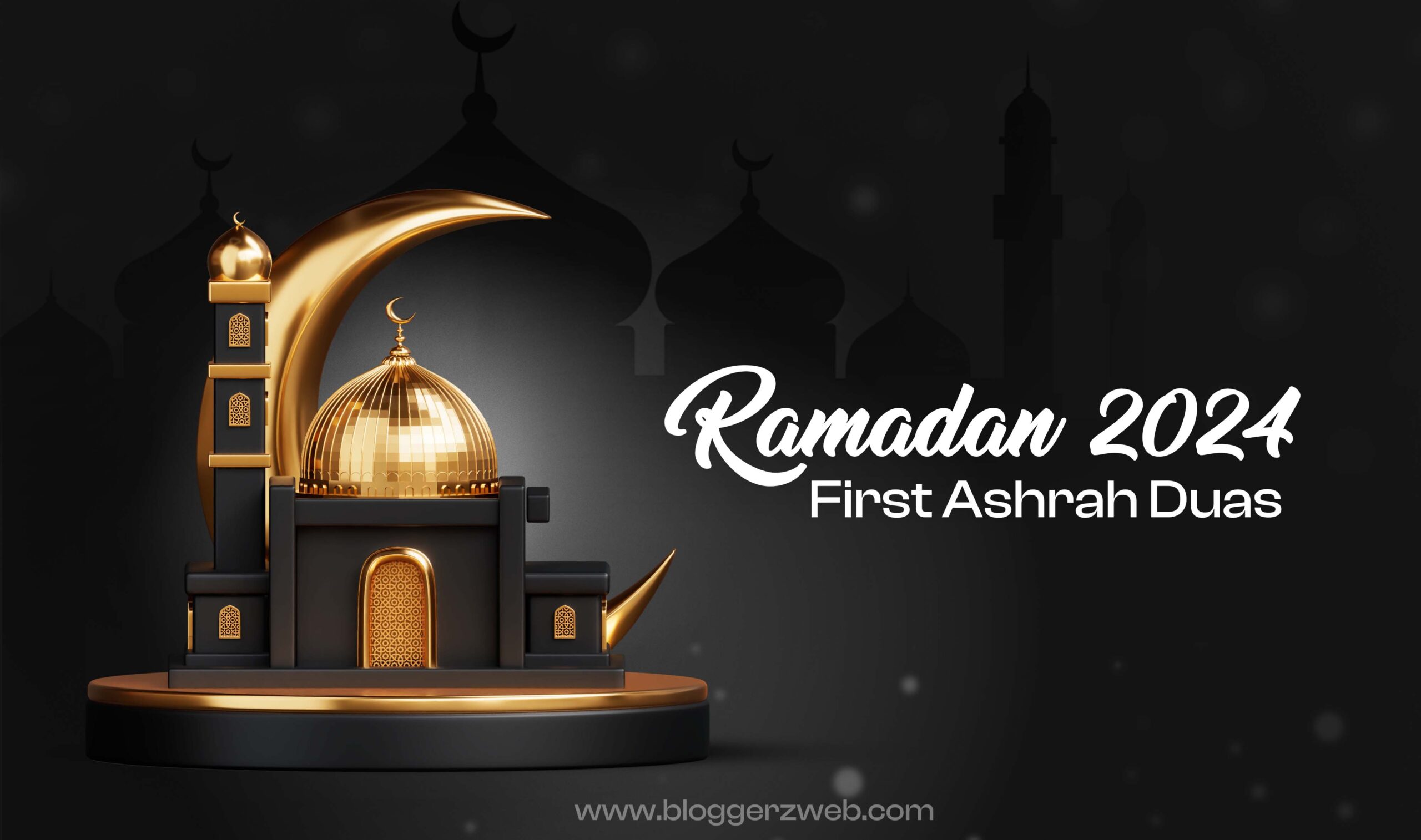 Ramadan Kareem First Ashrah Duas